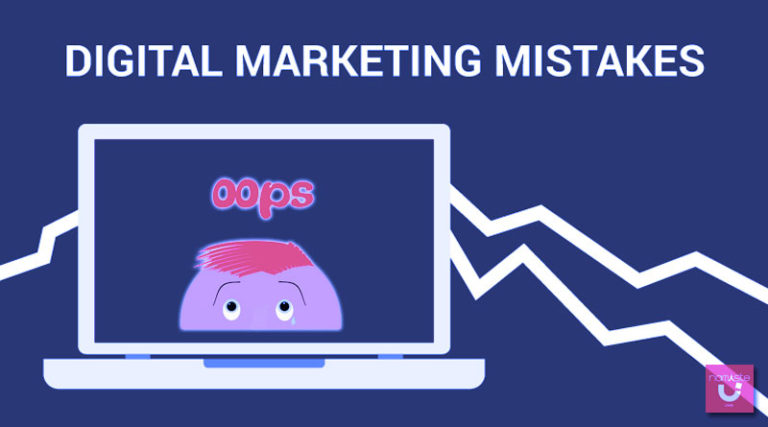 5 Digital Marketing Mistakes and How To Avoid Them
