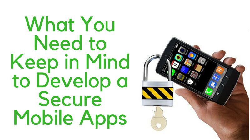 Develop a Secure Mobile Apps
