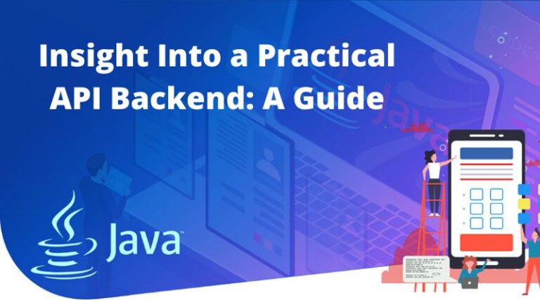 Insight Into a Practical API Backend: A Guide