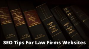 Law Firms SEO Tips