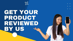 Get your product reviewed by us