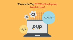PHP Web Development Trends