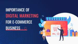 importance-of-digital-marketing-for-e-commerce-business